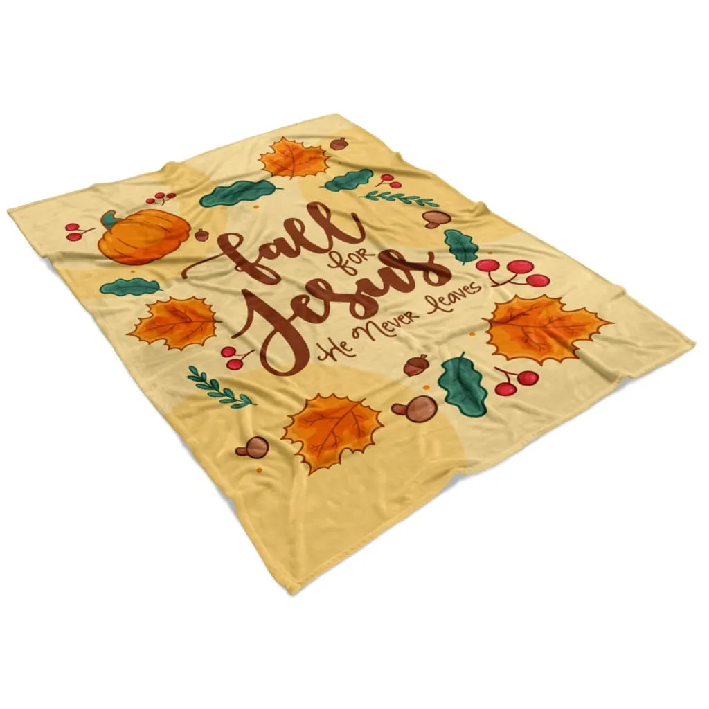 Fall For Jesus He Never Leaves Fleece Blanket - Christian Blanket - Bible Verse Blanket