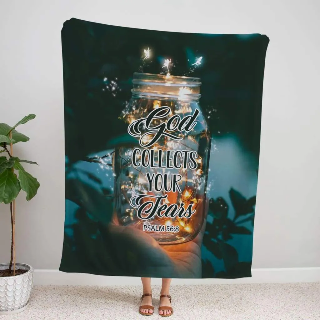 God Collects Your Tears Psalm 56 8 Fleece Blanket - Christian Blanket - Bible Verse Blanket