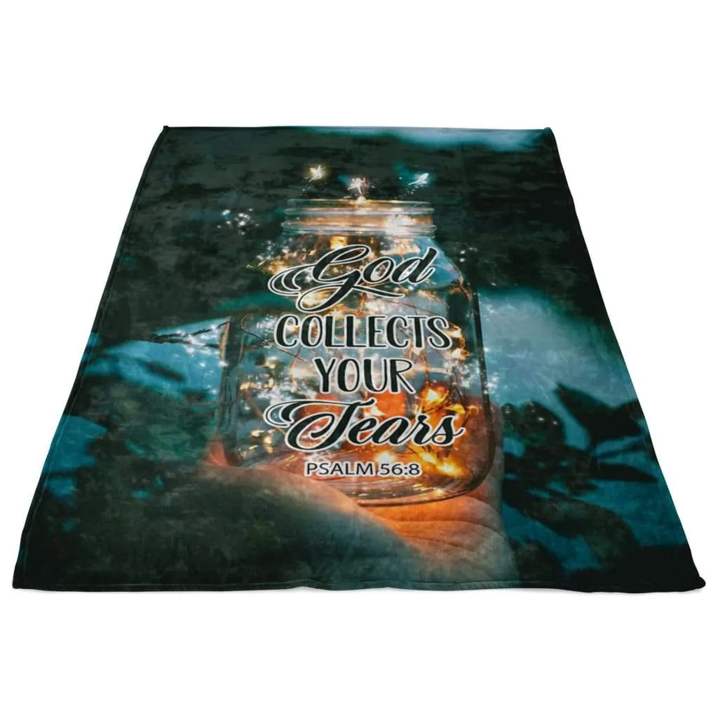 God Collects Your Tears Psalm 56 8 Fleece Blanket - Christian Blanket - Bible Verse Blanket