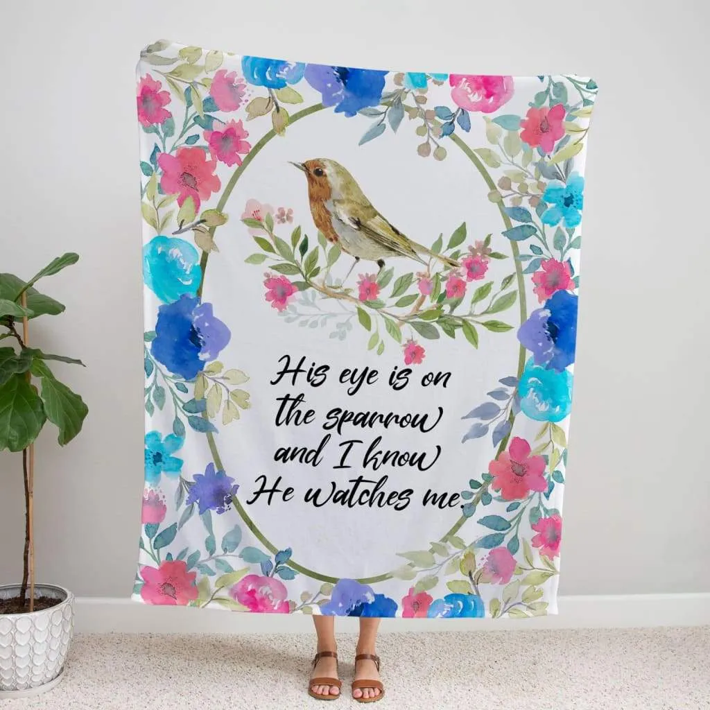 His Eye Is On The Sparrow Fleece Blanket - Christian Blanket - Bible Verse Blanket