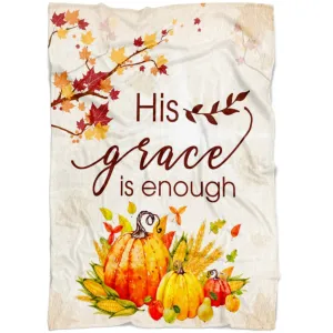 His Grace Is Enough Fleece Blanket - Christian Blanket - Bible Verse Blanket