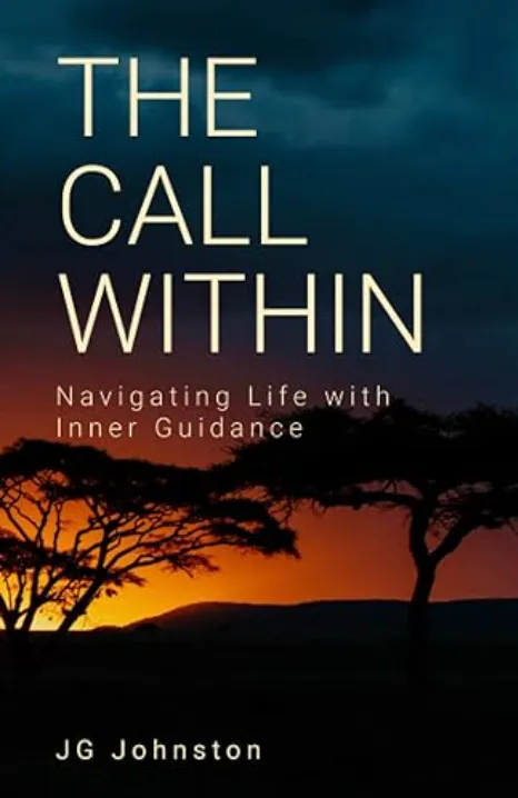 Optimized Title: The Call Within: Inspiring Personal Growth and Inner Transformation by JG Johnston - Motivational Book for Self-Improvement and Empowerment